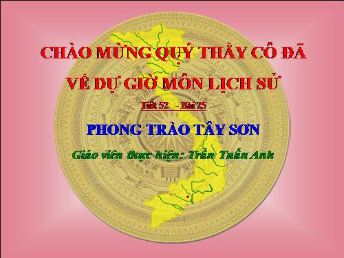 Bài 25. Phong trào Tây Sơn