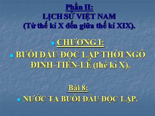 Bài 8. Nước ta buổi đầu độc lập