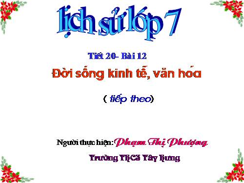 Bài 12. Đời sống kinh tế, văn hoá