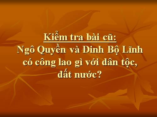 Bài 9. Nước Đại Cồ Việt thời Đinh - Tiền Lê