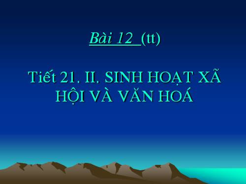 Bài 12. Đời sống kinh tế, văn hoá