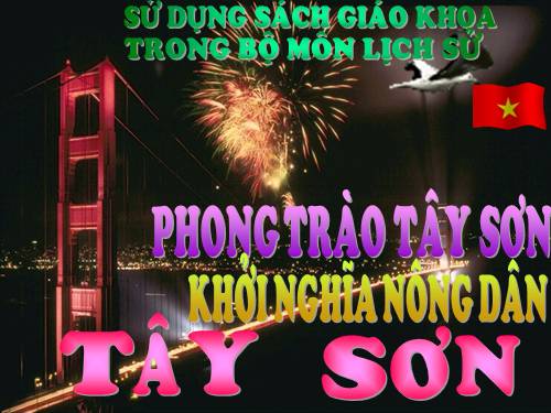 Bài 25. Phong trào Tây Sơn