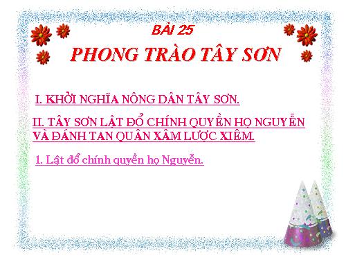 Bài 25. Phong trào Tây Sơn