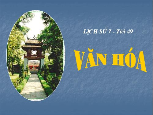 Bài 23. Kinh tế, văn hoá thế kỉ XVI - XVIII