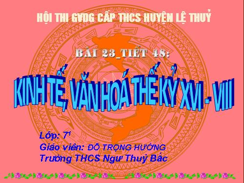 Bài 23. Kinh tế, văn hoá thế kỉ XVI - XVIII