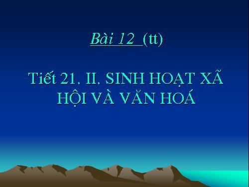 Bài 12. Đời sống kinh tế, văn hoá