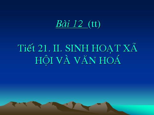 Bài 12. Đời sống kinh tế, văn hoá