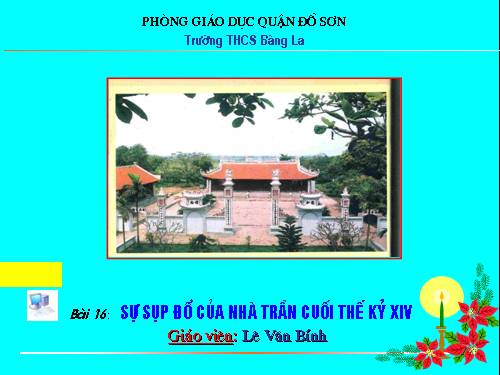 Bài 16. Sự suy sụp của nhà Trần cuối thế kỉ XIV