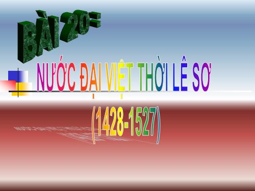 Bài 20. Nước Đại Việt thời Lê sơ (1428 - 1527)