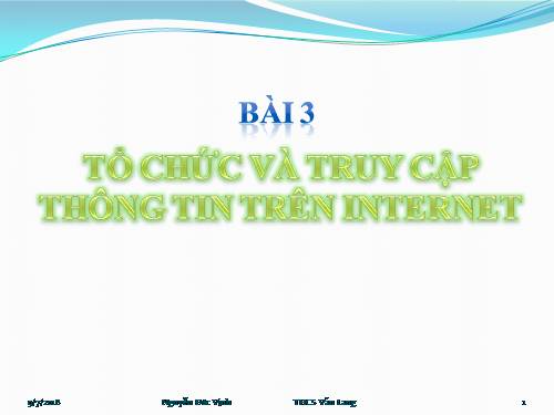 Bài 3. Tổ chức và truy cập thông tin trên Internet