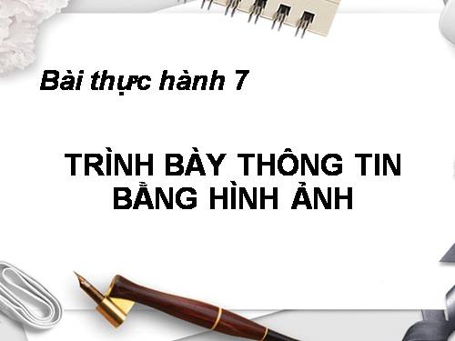 Bài thực hành 8. Trình bày thông tin bằng hình ảnh