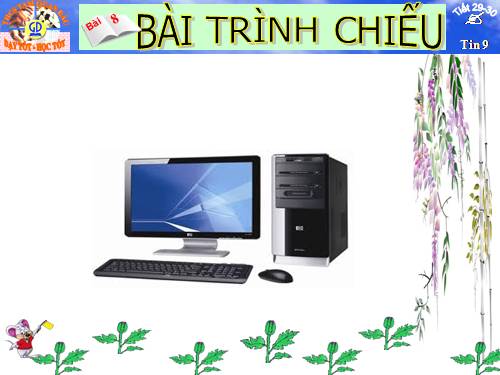 Bài 9. Bài trình chiếu