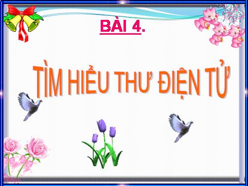 Bài 4. Tìm hiểu thư điện tử