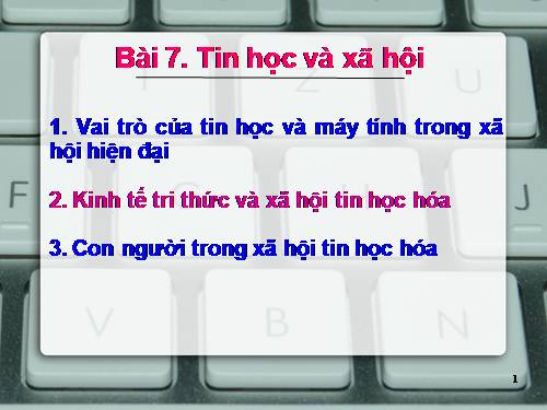 Bài 7. Tin học và xã hội