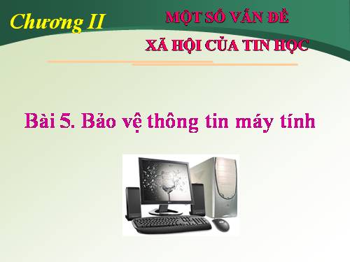 Bài 6. Bảo vệ thông tin máy tính