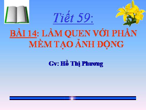 Bài 14. Làm quen với phần mềm tạo ảnh động