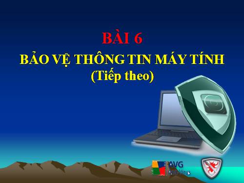 Bài 6. Bảo vệ thông tin máy tính