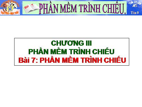 Bài 8. Phần mềm trình chiếu