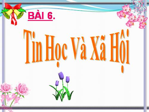 Bài 7. Tin học và xã hội