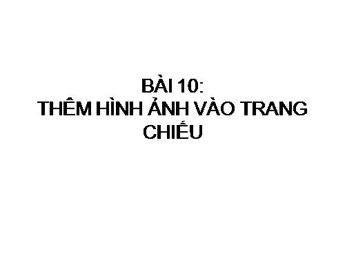 Bài 10. Màu sắc trên trang chiếu