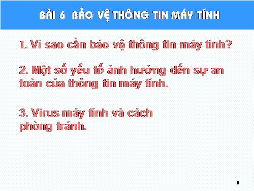 Bài 6. Bảo vệ thông tin máy tính