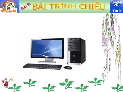 Bài 9. Bài trình chiếu