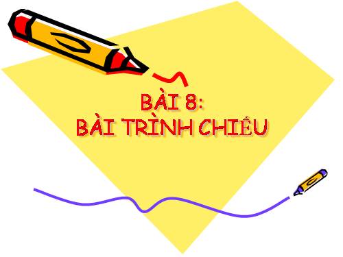 Bài 9. Bài trình chiếu