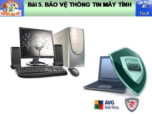 Bài 6. Bảo vệ thông tin máy tính