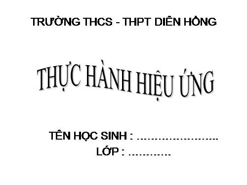 Bài thực hành 9. Hoàn thiện bài trình chiếu với hiệu ứng động