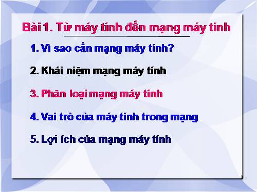 Bài 1. Từ máy tính đến mạng máy tính