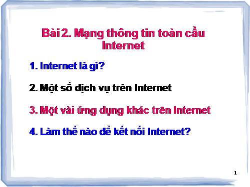 Bài 2. Mạng thông tin toàn cầu Internet