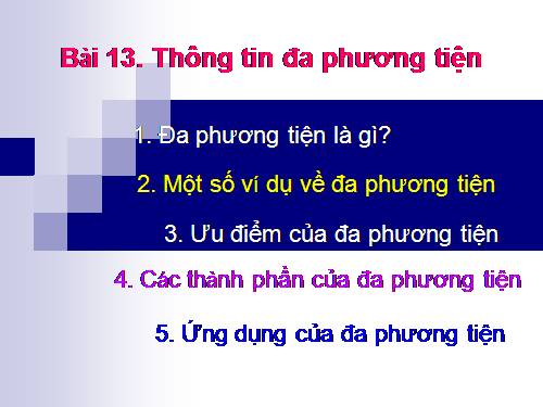 Bài 13. Thông tin đa phương tiện