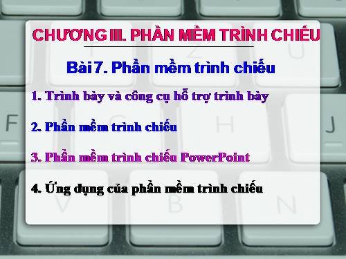 Bài 8. Phần mềm trình chiếu