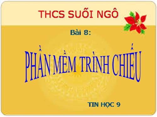 Bài 8. Phần mềm trình chiếu