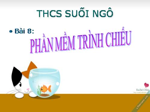 Bài 8. Phần mềm trình chiếu