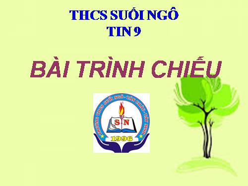 Bài 9. Bài trình chiếu