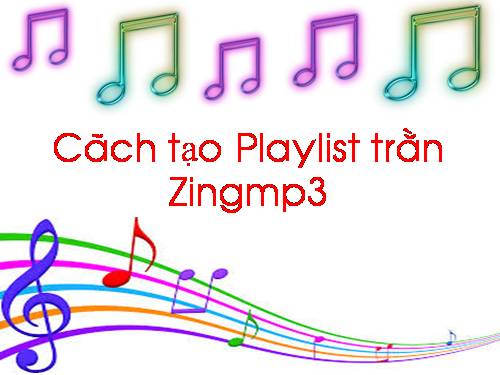 CÁCH TẠO PLAYLIST VÀ CÁCH CẮT NHẠC BẰNG PHẦN MỀM - SH THÁNG 1/2015