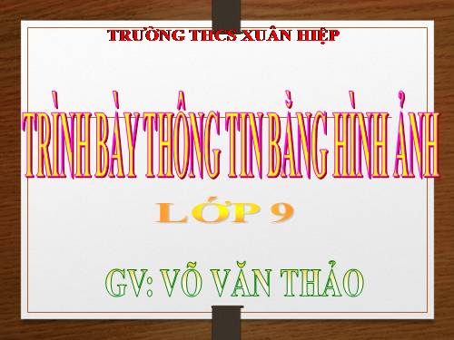 Bài thực hành 8. Trình bày thông tin bằng hình ảnh