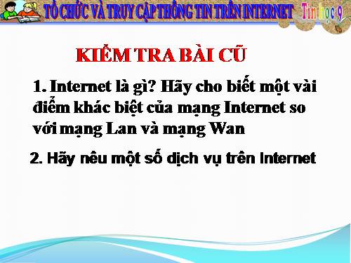Bài 2. Mạng thông tin toàn cầu Internet