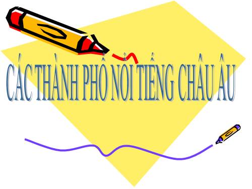 Các thành phố nổi tiếng châu âu