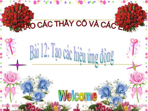 Bài 12. Tạo các hiệu ứng động