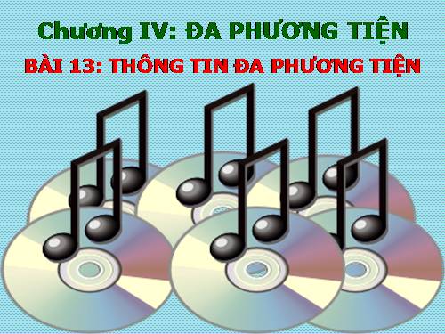 Bài 13. Thông tin đa phương tiện