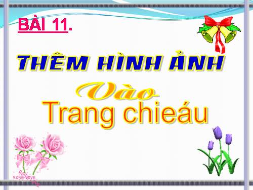 Bài 11. Thêm hình ảnh vào trang chiếu