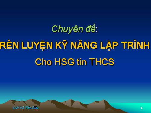 Rèn luyện kỹ năng lập trình cho HSG tin học