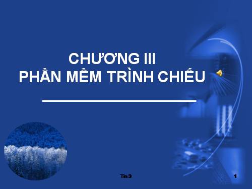 Bài 8. Phần mềm trình chiếu