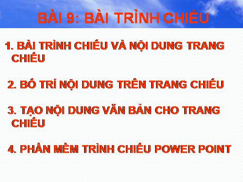 Bài 9. Bài trình chiếu