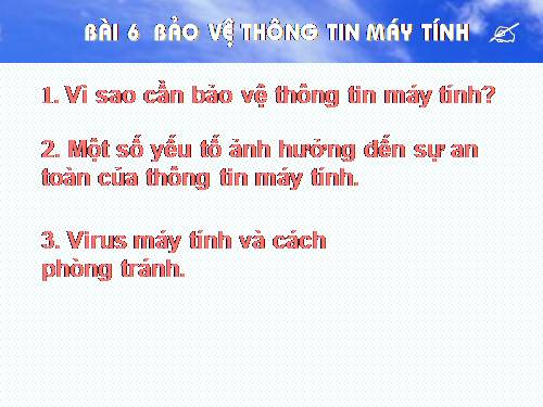 Bài 6. Bảo vệ thông tin máy tính