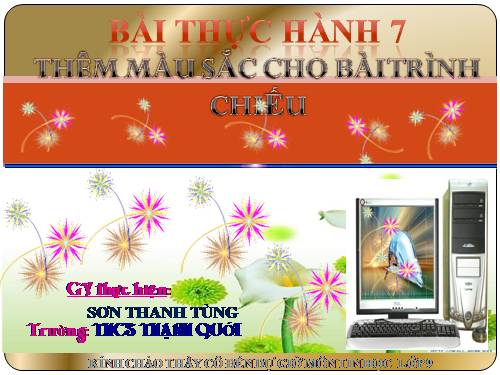 Bài thực hành 7. Thêm màu sắc cho bài trình chiếu