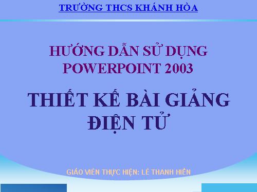 Huong dan soan BGDT bang Power Point 2003