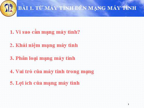 Bài 1. Từ máy tính đến mạng máy tính